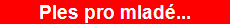 Ples pro mlad...